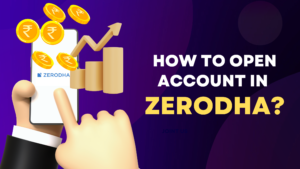 Read more about the article How to Open An Demat Account in Zerodha? | 8 Easy Steps