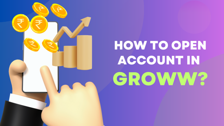 How to open account in Groww?